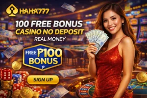 100 Free Bonus Casino No Deposit Real Money with Haha777